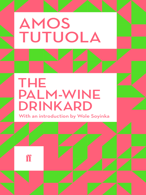 Title details for The Palm-Wine Drinkard by Amos Tutuola - Wait list